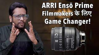 ARRI Ensō Prime: Game Changer for Filmmakers! | Samar K Mukherjee