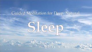 Sleep - Guided Meditation for Deep Peaceful Natural Rest