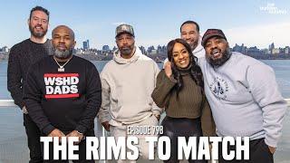 The Joe Budden Podcast Episode 798 | The Rims To Match