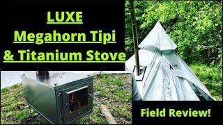 Luxe Outdoors Megahorn Tipi and Titanium Stove!   Setup and Review!!!