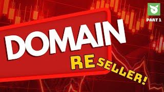 Choosing The Best Domain Reseller Program | Domain Reseller Business P1