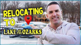 Relocating to Lake of the Ozarks (Watch it now)