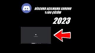 DİSCORD AÇILMAMA SORUNU %100 ÇÖZÜM 2023