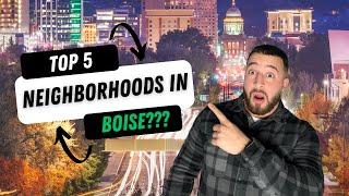 The Best neighborhood in Boise, Idaho - Top 5 Neighborhoods in Boise