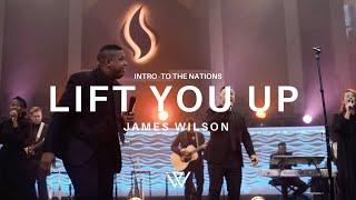 James Wilson- Intro (To the Nations) / Lift You Up (feat. David Jennings) [Official Video]