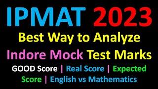 How to Analyze IPMAT Mocks to Improve Your Score? | IPMAT Mock Analysis  | IPM IIM Indore 2023 Mocks