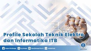 Profile Sekolah Teknik Elektro dan Informatika ITB