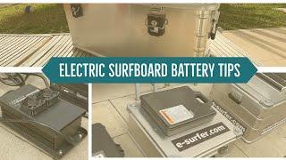 Electric surfboard battery tips  fireproof boxes, storage and safety tips battery