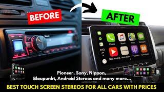 Best Stereos for all Cars from Android to Poineer, Sony,  Blaupunkt an Many More  with Prices