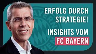 Strategie trifft Fußball: Wie der FC Bayern langfristigen Erfolg plant!