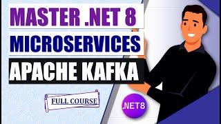 Master Asynchronous Microservices in .NET 8 with Apache Kafka | Kafka vs RabbitMQ Explained 