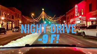 Night Drive -9 F | Downtown Bozeman MT