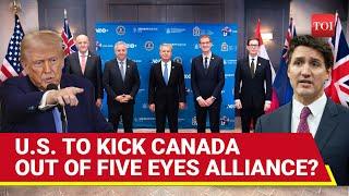 U.S. Throwing Canada Out Of Five Eyes Alliance? Trump Aide's Big Announcement Shocks Trudeau