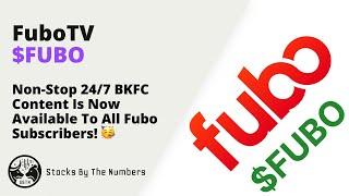 Quick Update On FuboTV Inc $FUBO - Some News Came Out For BKFC Now Available To FUBO subscribers! 