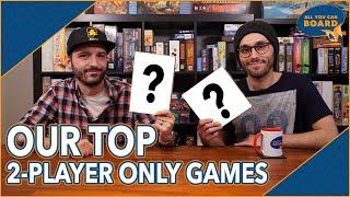 Best 2-PLAYER ONLY Board Games | Our Lists!