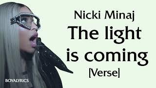 Nicki Minaj - the light is coming [Verse - Lyrics]