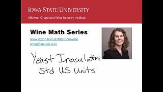 Wine Math: Yeast Inoculation US Std Units