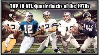 Top 10 QBs of the 1970s