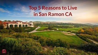 Top 5 reasons to live in San Ramon CA - Living in San Ramon CA