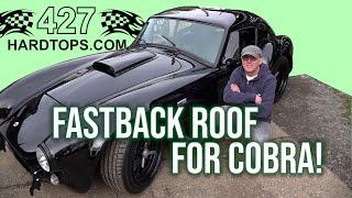 Exploring the 427 Fastback Hardtop for the 427 Cobra: Detailed introduction & fit/removal demo.