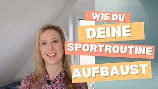 Wie Du Deine Sportroutine aufbaust