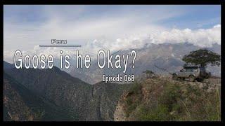 Adventure Travel Peru - Goose, Is He Okay?! (Tim and Kelsey get lost Ep 068)