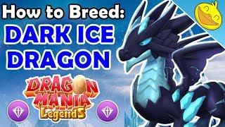 How to Breed the DARK ICE DRAGON! 3 BEST Breeding Combinations! - Dragon Mania Legends