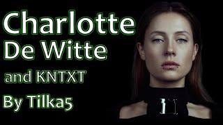 CHARLOTTE DE WITTE AND KNTXT SET OCTOBER 29 2024 | MIX BY TILKA5