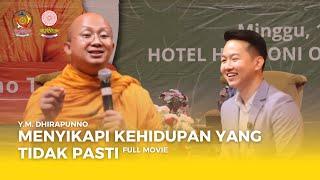 [Full Movie] Dhammatalk Bersama Y.M. Dhirapunno Thera "Menyikapi Kehidupan yang Tidak Pasti"