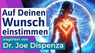 🟣 Mit Herzkohärenz auf deinen Wunsch einstimmen Meditation inspiriert von Joe Dispenza - deutsch