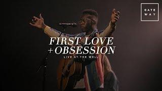 First Love + Obsession (Live at The Well) | feat. David Mwonga | Gateway Worship