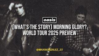 Oasis - (What's The Story) Morning Glory? World Tour (Live Preview)