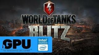 World of Tanks Blitz on Intel HD Graphics | 4GB RAM | Will it iGPU?