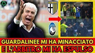 GASPERINI SHOCK: "il quarto uomo mi ha istigato e minacciato, poi l'arbitro mi ha espulso!" ATALANTA