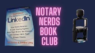 Notary Nerds Book Club - Supercharge Your Notary Business with LinkedIn© Bill Soroka & Sandra Long