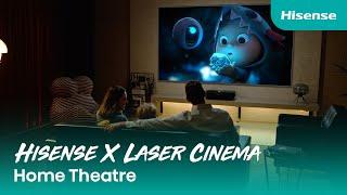 Hisense X Laser Cinema | Home Theatre