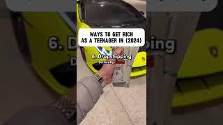 6 WAYS TO GET RICH AS A TEENAGER(IN 2024) #shorts #millionaire #motivation #sigma #teenagers #viral