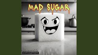 Mad Sugar