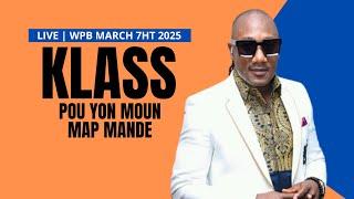 Klass  - Pou Yon Moun Map Mande Live | WPB March 7th 2025