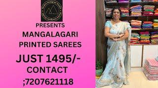 MANGALAGIRI PRINTED SAREES || MUDRA DESIGNER STUDIO || ANY ORDERS AND ENQURIE  CONTACT 7207621118