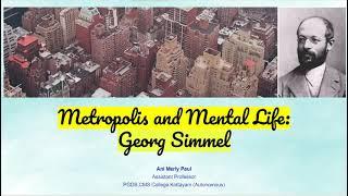 Metropolis and Mental Life:  George Simmel