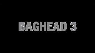 BAGHEAD CREWS "BAGHEAD KILLS III" - 2019 SKATEBOARD VIDEO TRAILER