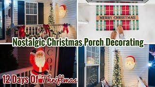 Day 6  Vintage Christmas Porch Decorate With Me | Classic, Nostalgic Christmas