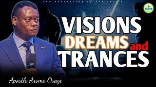 UNDERSTANDING THE SECRETS BEHIND SPIRITUAL VISIONS, TRANCE AND DREAMS | Apostle Arome Osayi - 1sound