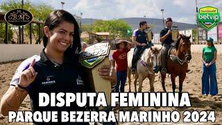 DISPUTA FEMININA VAQUEJADA DO PARQUE BEZERRA MARINHO 2024 CANAL VAQUEJADA AO VIVO #cbp2024