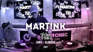 Mart!nk  - Techno Tronica ep.087 | Techno Vinyl-Classics