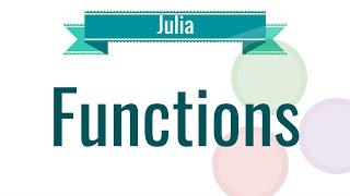 Julia Tutorial - 5. Functions