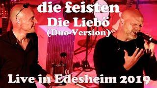 die feisten - Die Liebö (Duo-Version: neuer Text!) live 2019