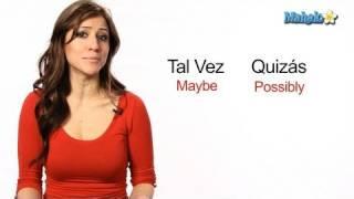 How to Say "Maybe" in Spanish