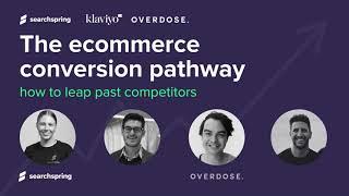 The Ecommerce Conversion Pathway: How to Leap Past Your Competitors